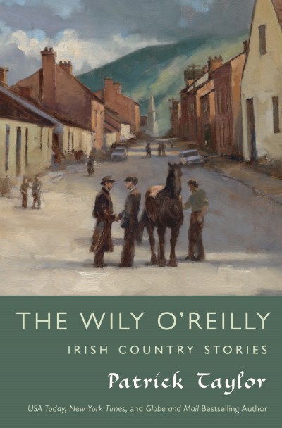 Patrick Taylor/The Wily O'Reilly@ Irish Country Stories